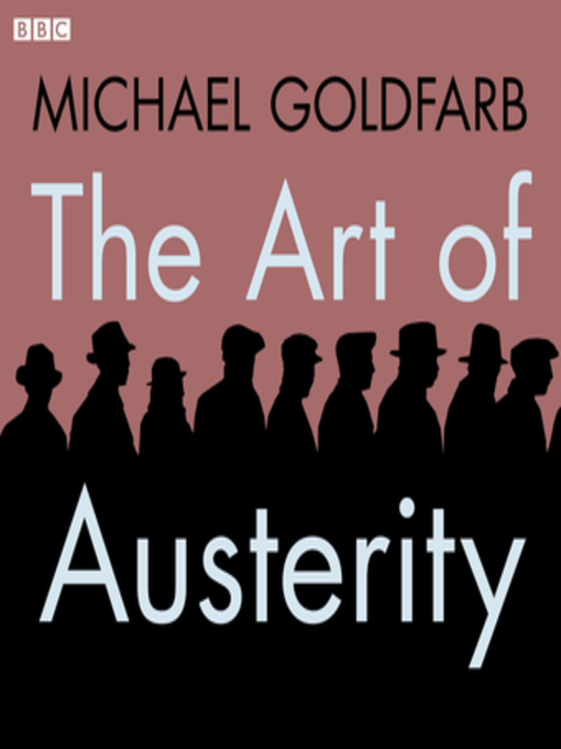 Title details for Europe--The Art of Austerity by Michael Goldfarb - Available